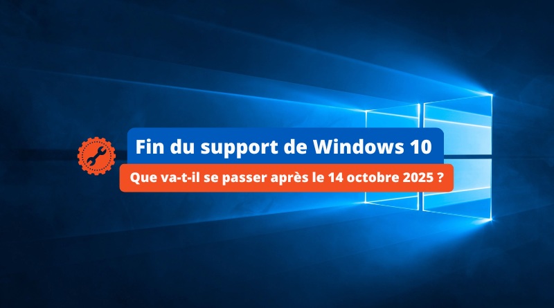 La fin du support de Windows 10 : Pourquoi et comment passer à Windows 11 ?